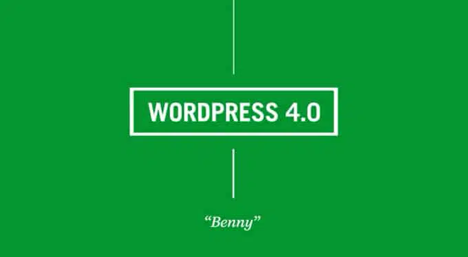 WordPress 4.0 “Benny” 16 WordPress 4.0